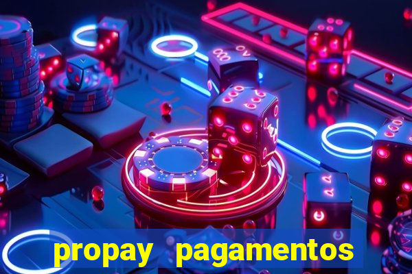 propay pagamentos ltda jogos